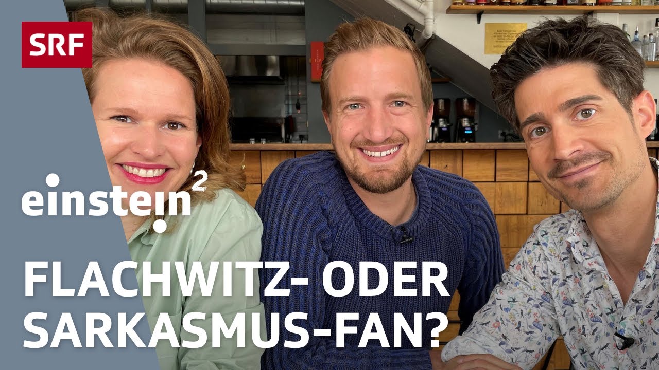 Sarkasmus oder Wortwitz &ndash; was Humor &uuml;ber deinen Charakter aussagt | Einstein&sup2; | SRF Wissen