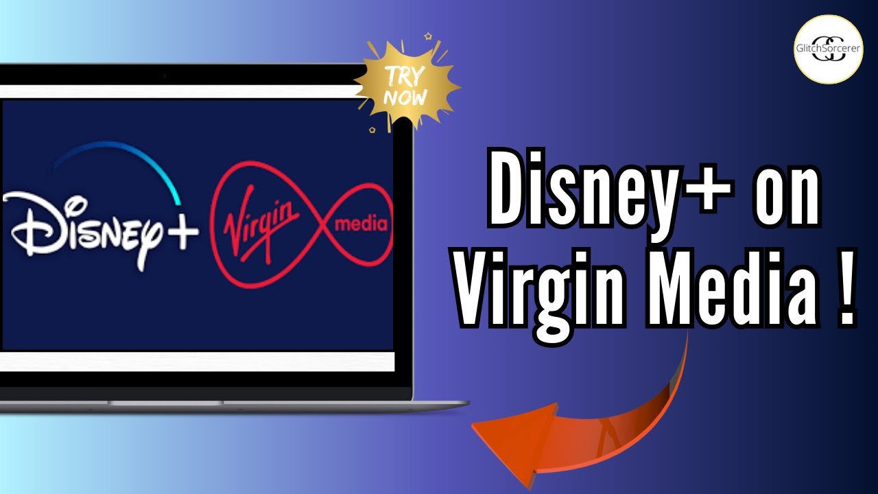 How to Get Disney Plus on Virgin Media in 2025 &ndash; Quick Setup Guide