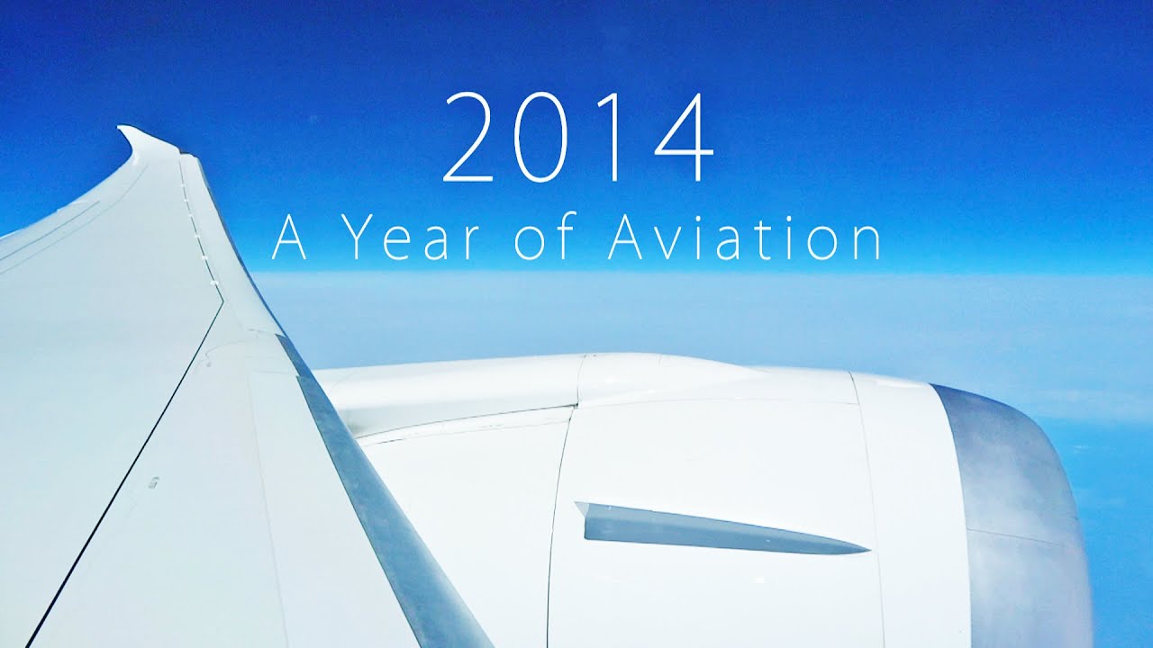 2014 - A Year of Aviation