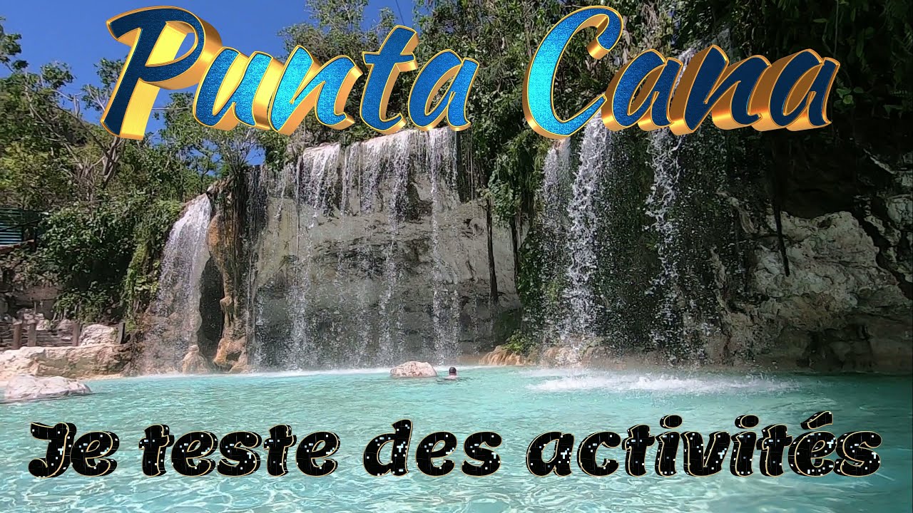 Vlog Punta Cana (partie 2): Que faire à Punta Cana? Je teste 4 activités.