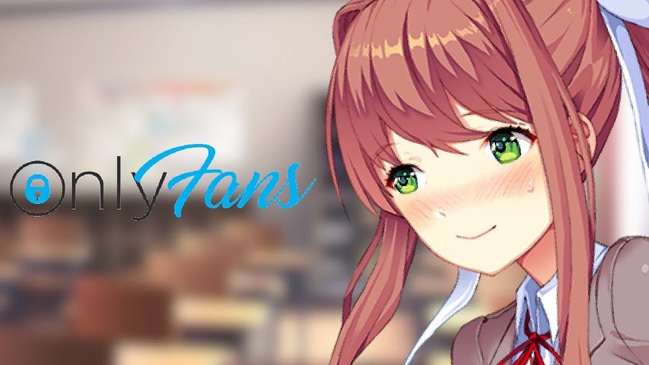 {DDLC Mod} Monika gets an OnlyFans and gets caught
