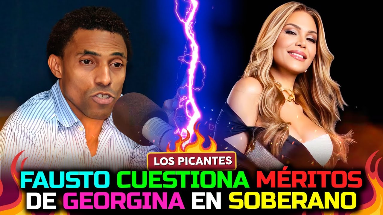 Fausto dice que Georgina no tiene méritos para presentar Premios Soberano | VIVE EL ESPECTACULO