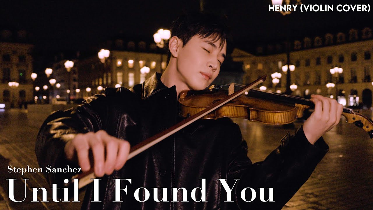 HENRY 'Stephen Sanchez - Until I Found You' Violin Cover