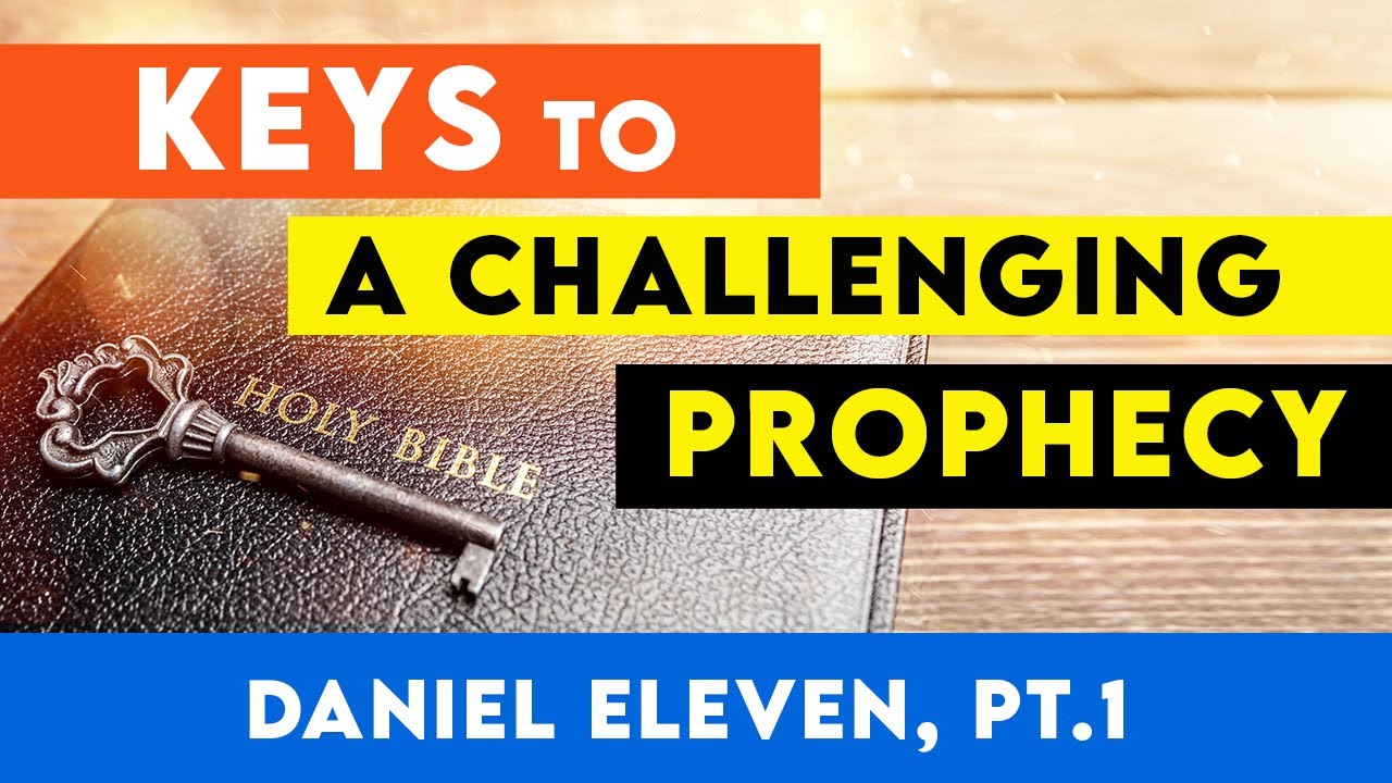 “Daniel Eleven, Part 1” | 105 - Salvation in Symbols & Signs