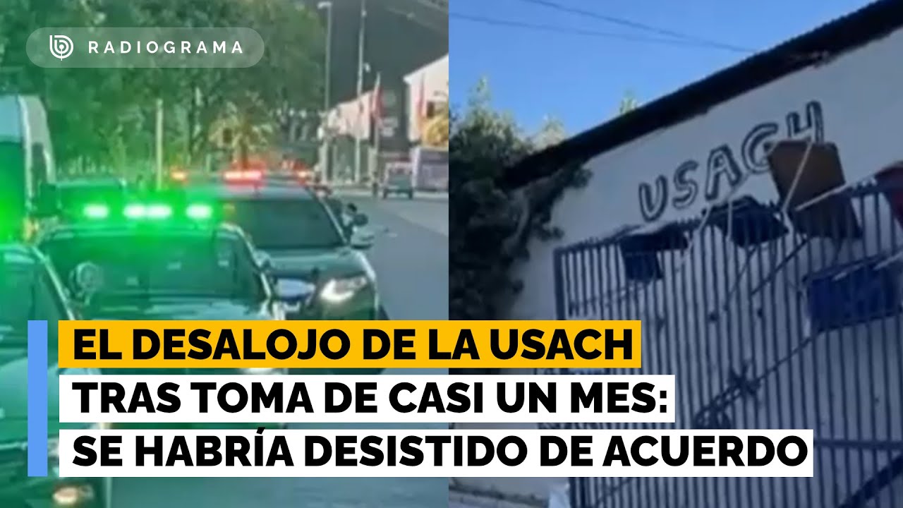 El desalojo de la Usach tras toma de casi un mes: estudiantes apuntan contra el rector