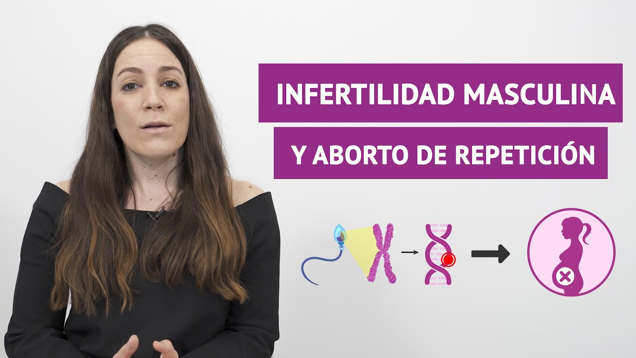 ¿Tiene algún efecto la infertilidad masculina sobre el aborto de repetición?