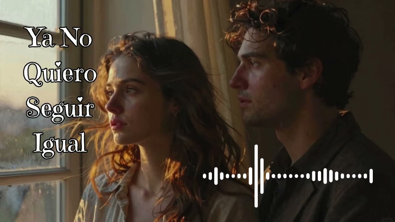 💖💫Ya No Quiero Seguir Igual | Canción Motivadora de Amor Propio, Autoestima y Crecimiento Personal