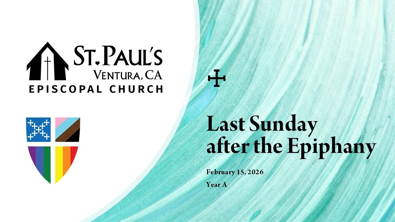St. Paul’s Episcopal Church Ventura CA — Worship — February 15, 2026