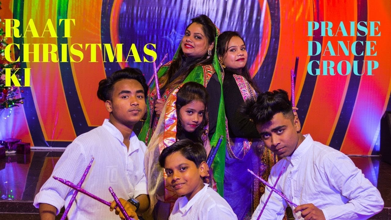 CHRISTMAS DANCE - RAAT CHRISTMAS KI | BY PRAISE DANCE GROUP | ANAND SINGH OFFICIAL