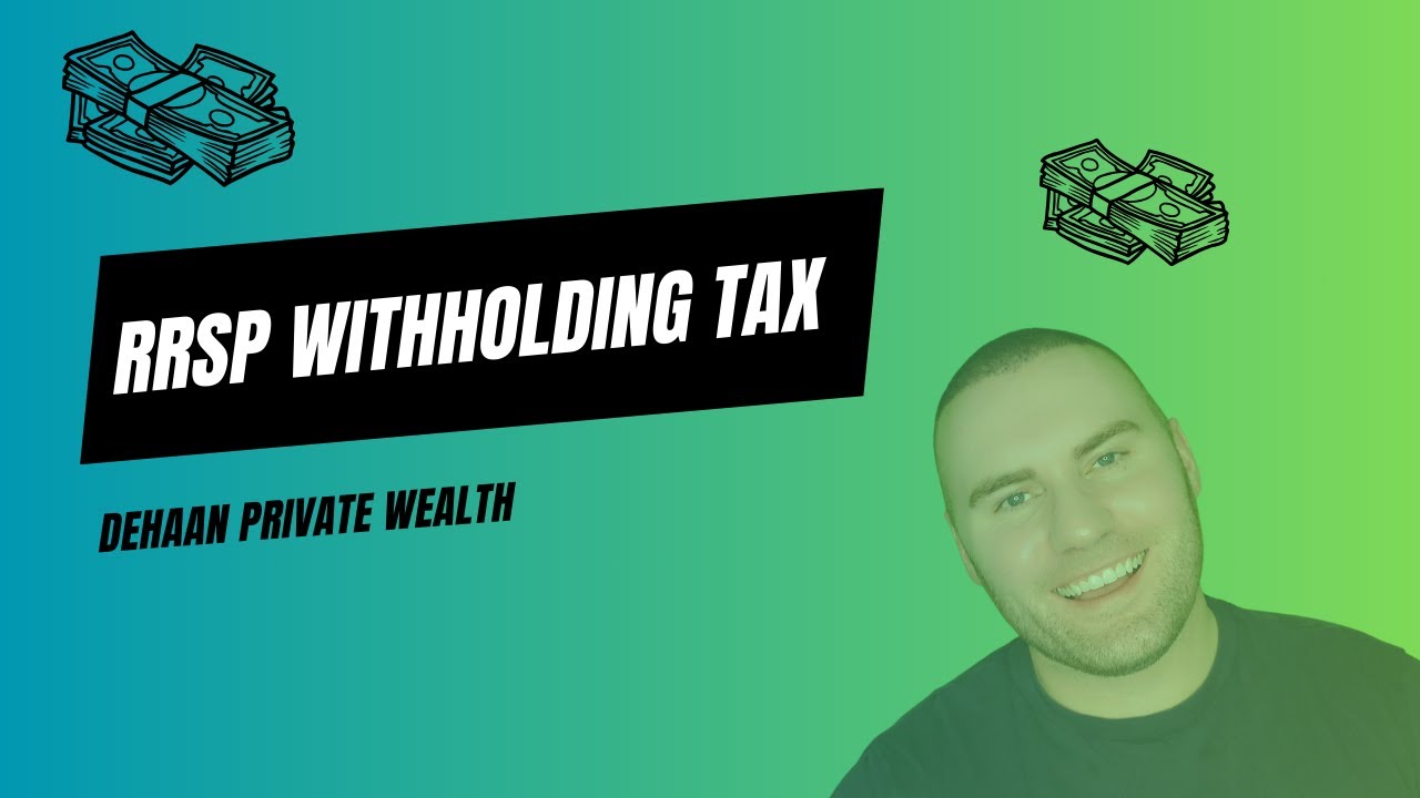 RRSP Withholding tax explained