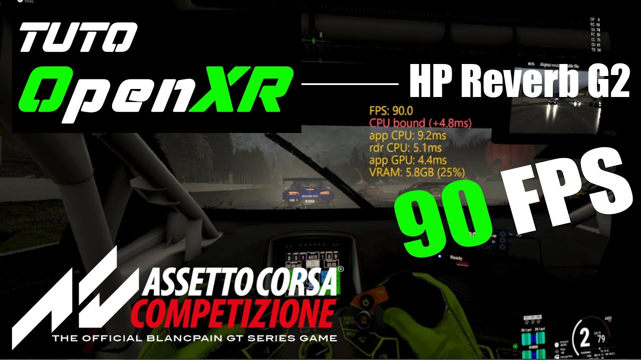 TUTO OpenXR  -  90 FPS en VR sur Assetto Corsa Competizione C'EST POSSIBLE !