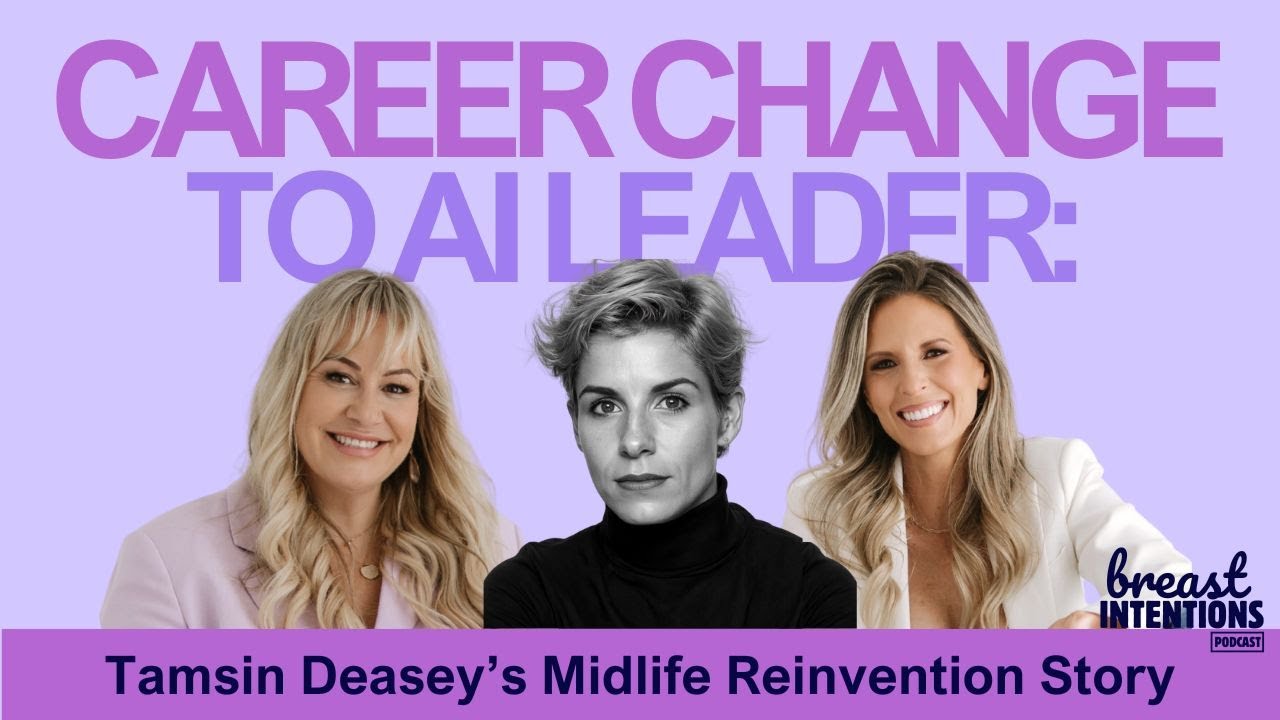Career Change To AI Leader: Tamsin Deasey's Midlife Reinvention Story