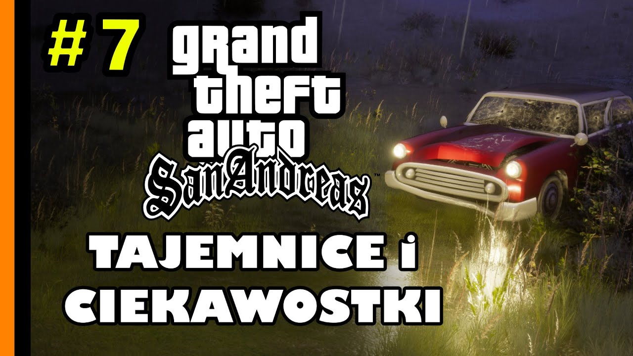 GTA San Andreas - Tajemnice i Ciekawostki cz. 7