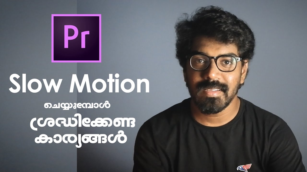 How To Create Slow Motion In  Adobe Premiere Pro | Frame Rates | Malayalam Tips |
