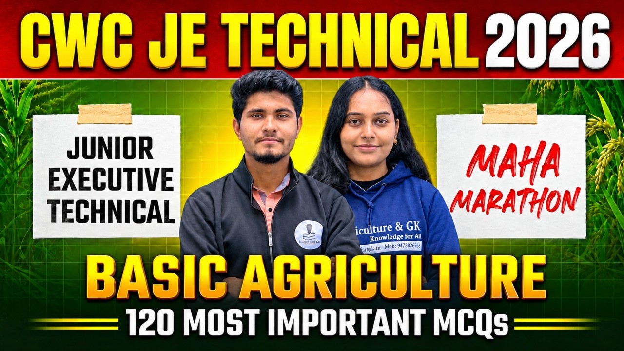 CWC Junior Executive Technical 2026 | Basic Agriculture: 120 Most Important MCQs | Maha Marathon