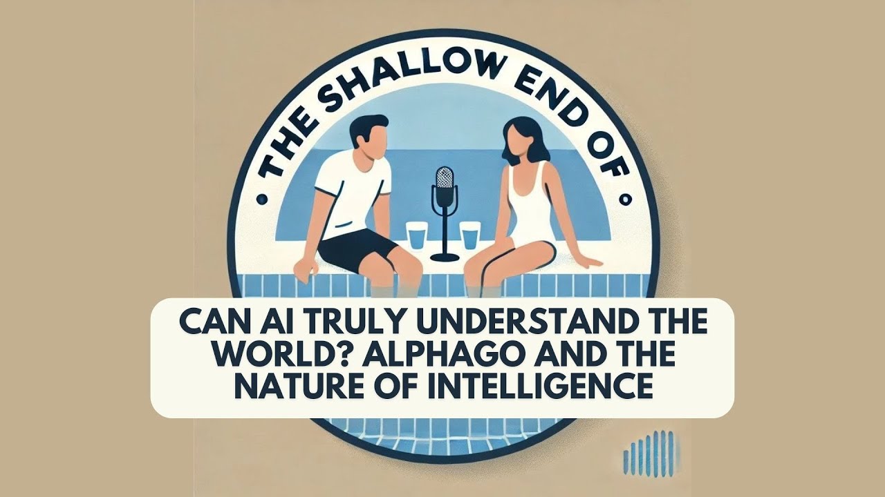 Can AI Truly Understand the World? AlphaGo and the Nature of Intelligence