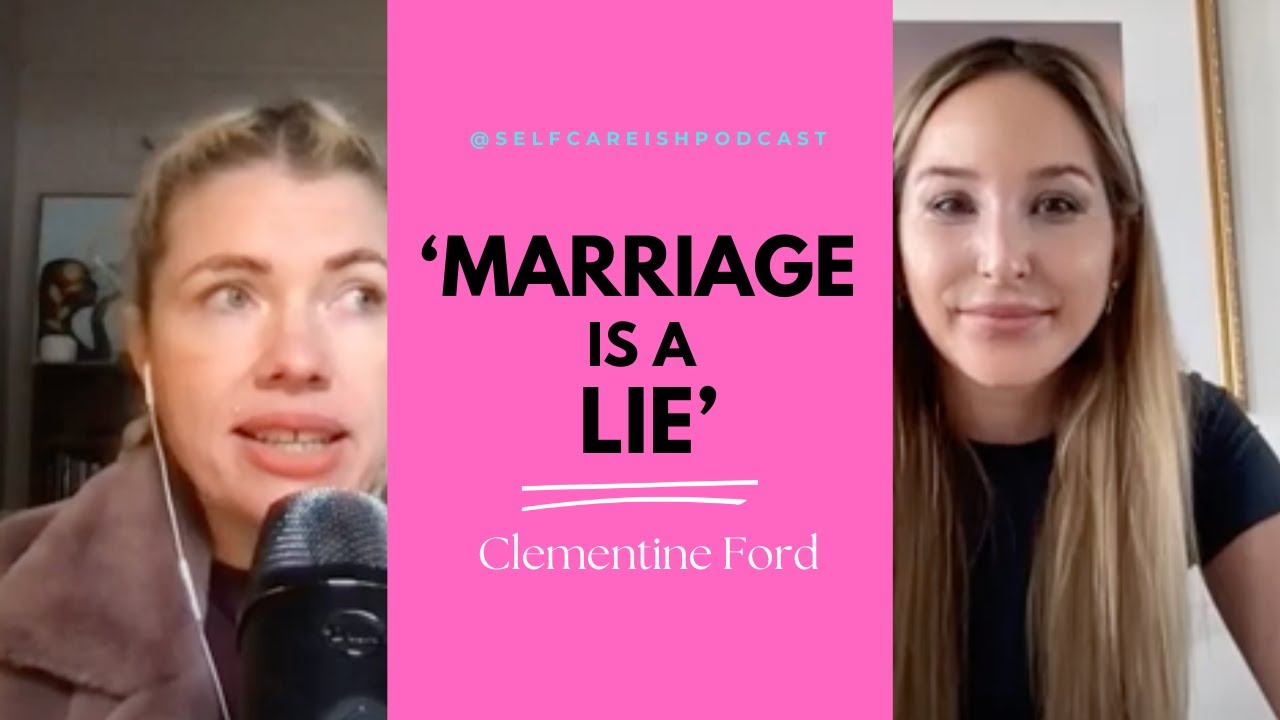 ‘Marriage Is A Lie’: The Clementine Ford Interview (Full)