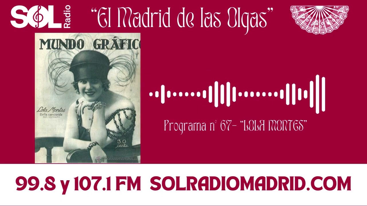 Lola Montes, la cupletista que cantó 