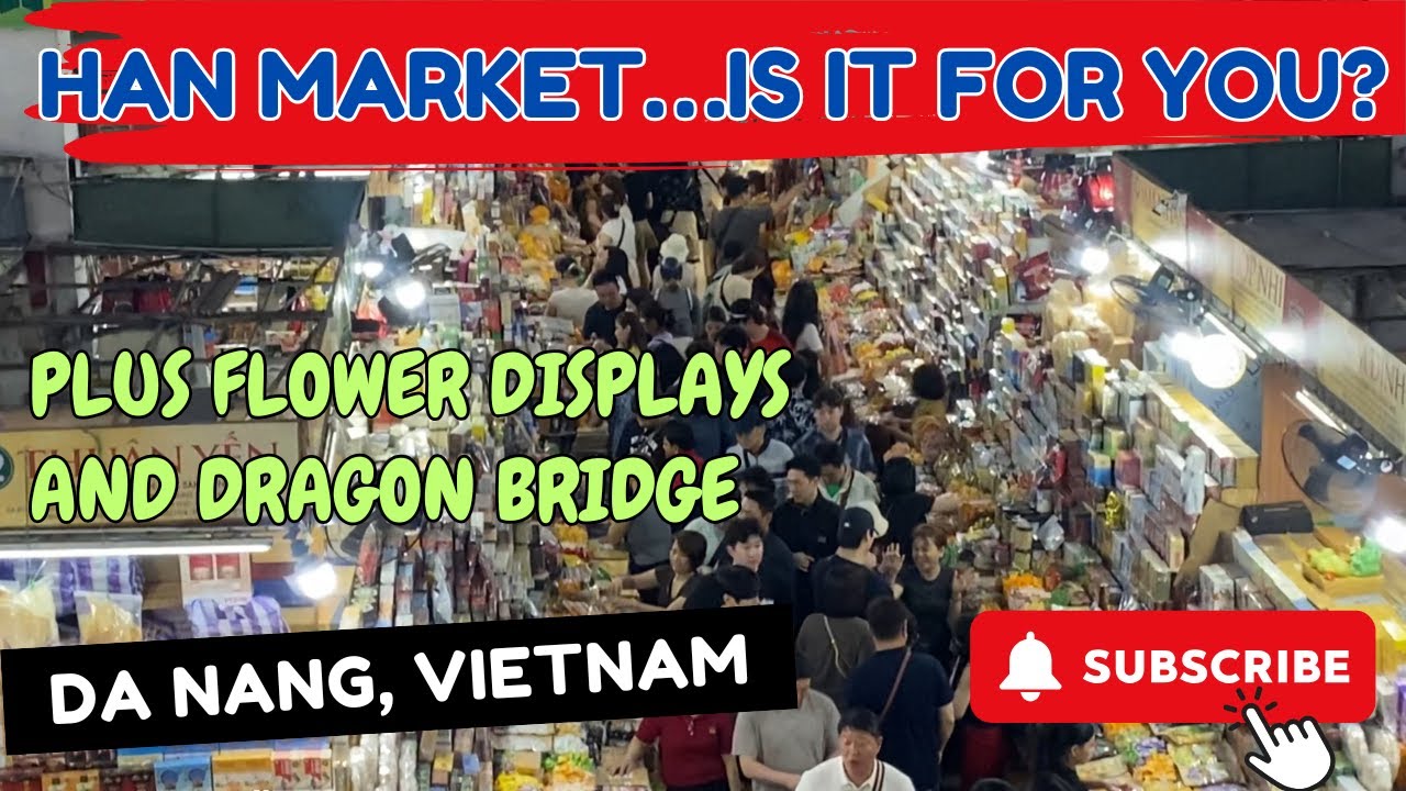 Da Nang River Flower Beds, Han Market and Dragon Bridge : #gardening #garden #nature