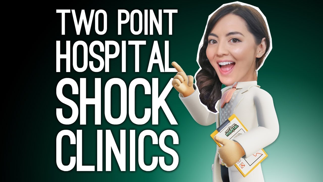 Two Point Hospital Gameplay: SHOCK CLINIC! (Two Point Hospital on Xbox One)