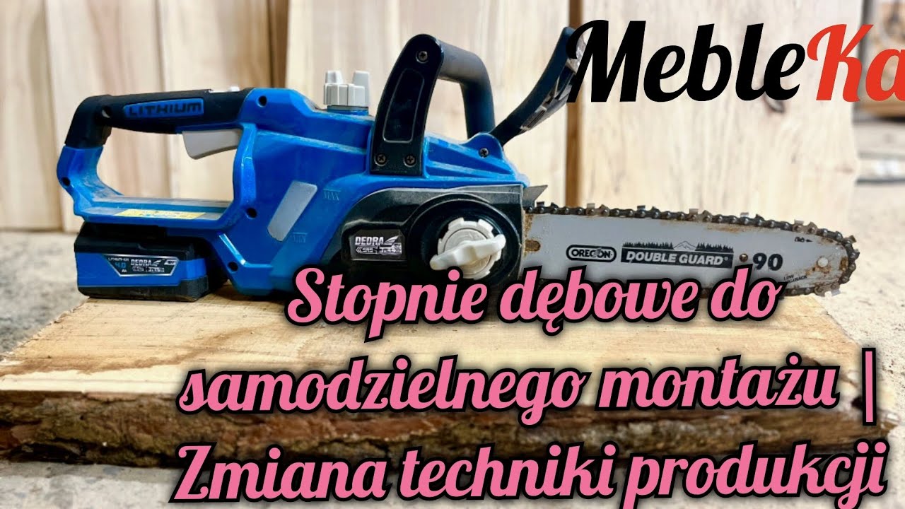 33. Zmiana techniki produkcji | Stopnie dębowe do samodzielnego montażu | Elektronarzędzia Dedry