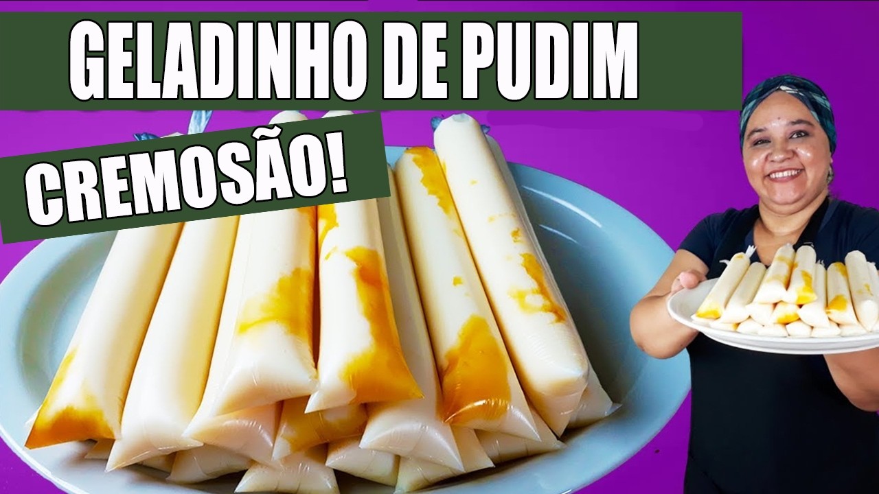 SÓ R$ 0,40 O CUSTO Sabor MARAVILHOSO ! Geladinho de Pudim CREMOSO  Faça e Venda Muito !