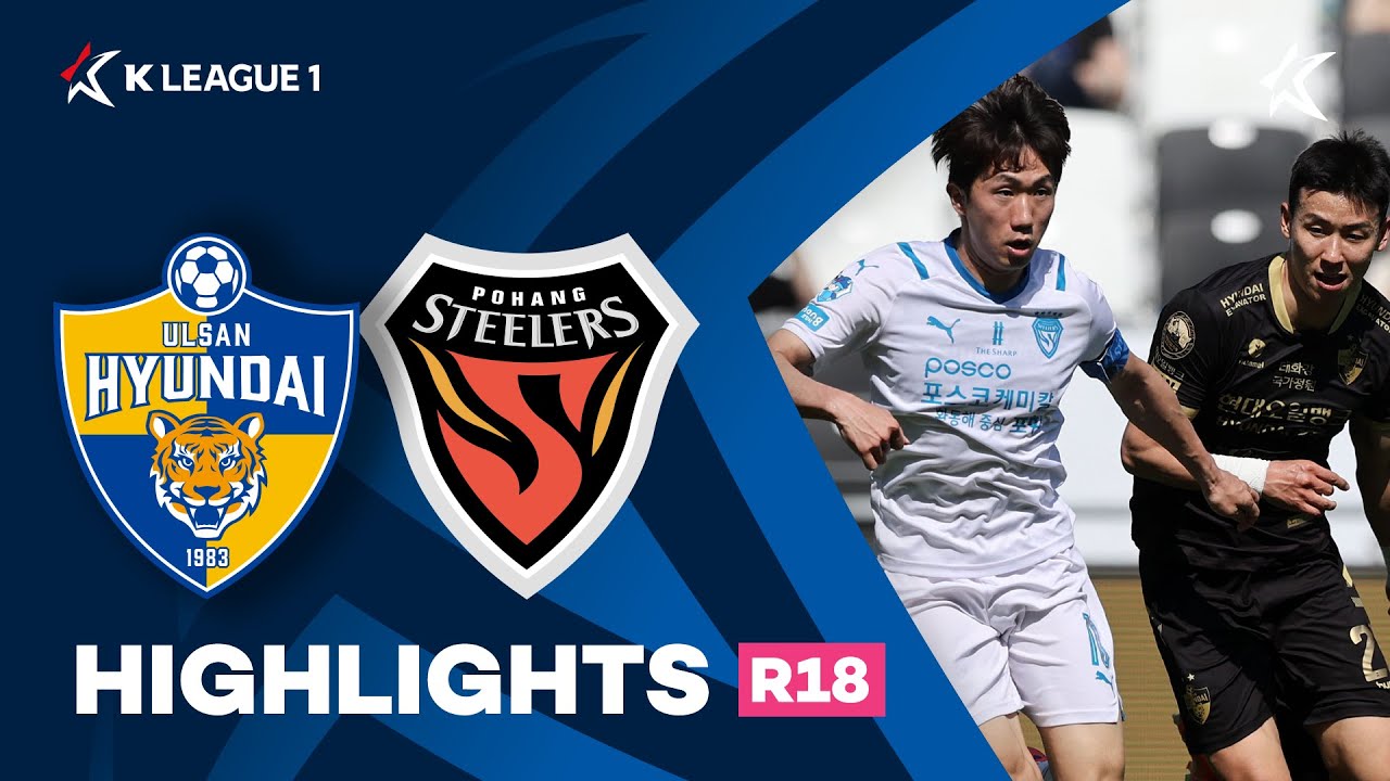 [하나원큐 K리그1] R18 울산 vs 포항 하이라이트 | Ulsan vs Pohang Highlights (21.05.22)