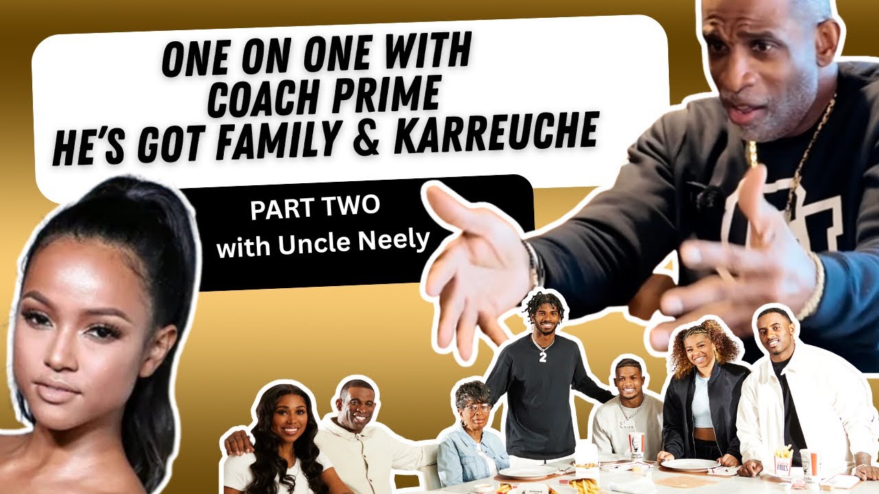 Part 2: One On One With Coach Prime - Family, Karreuche and Caking 