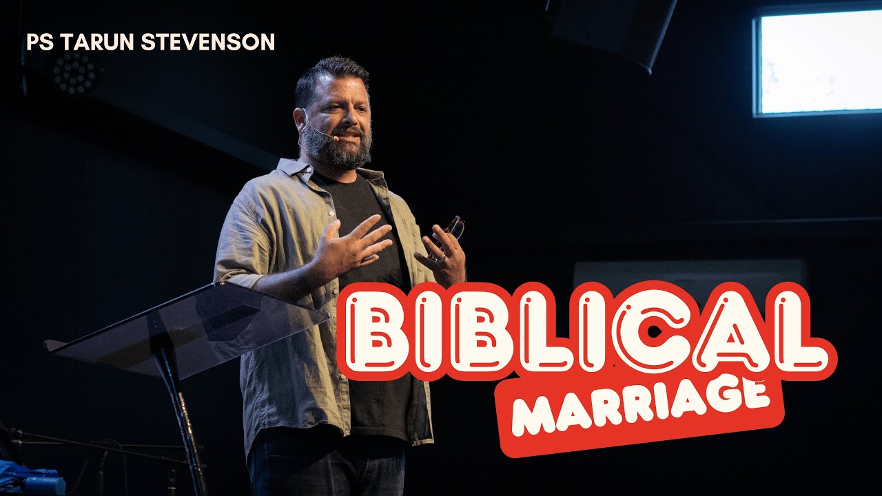 Biblical Marriage Without the Power Struggle: Ephesians 5 — Ps Tarun Stevenson | Authentic Church