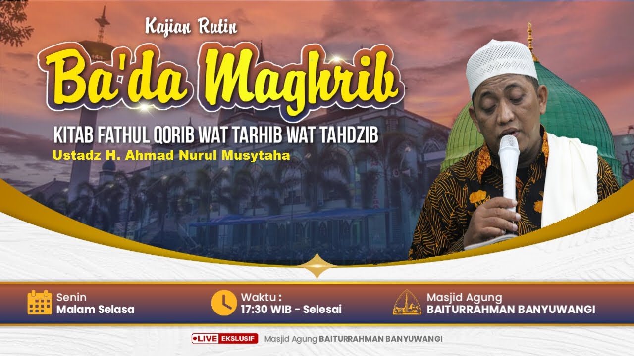 🔴LIVE PENGAJIAN RUTIN BA'DA MAGHRIB | Ustadz H Ahmad Nurul Musytaha