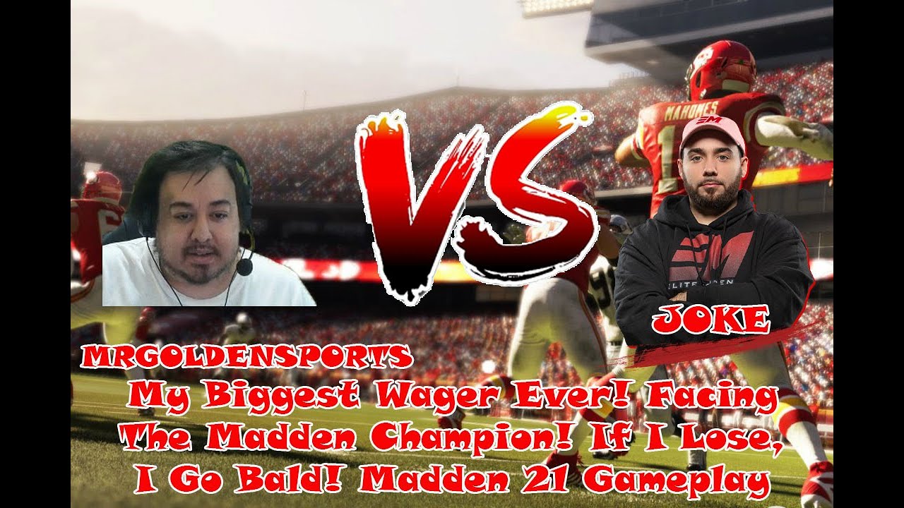 My Biggest Wager Ever! Facing The Madden Champion! I Lose, I Go Bald! - Madden 21 Ultimate Team