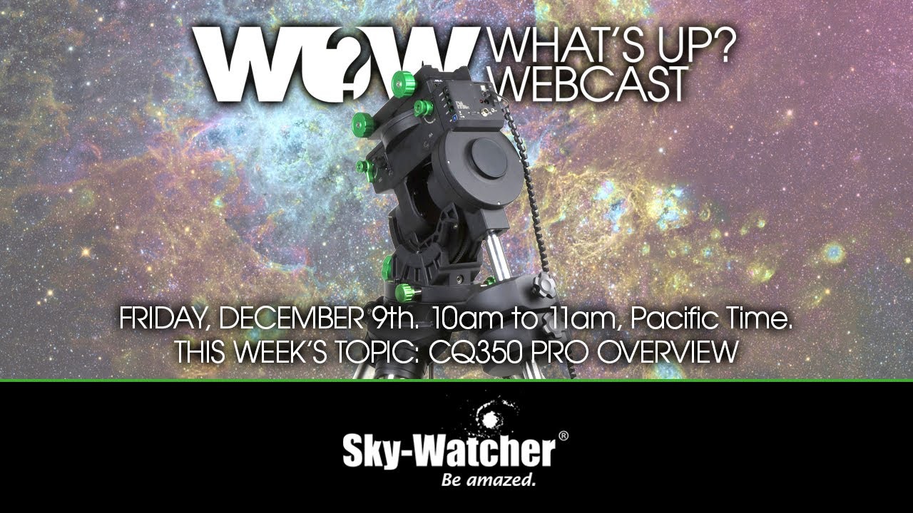 Веб-трансляция Sky-Watcher What's Up?: Обзор продукта CQ350 Pro