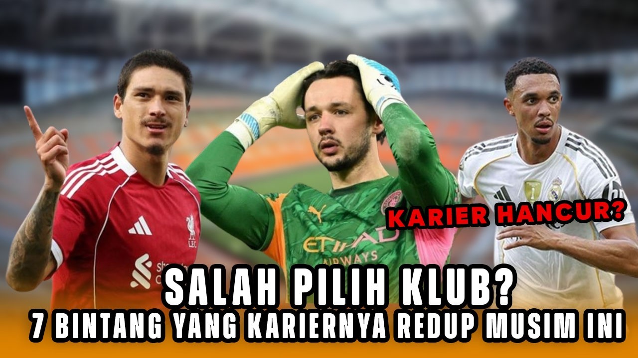 Salah Pilih Klub? 7 Bintang yang Kariernya Meredup Musim Ini