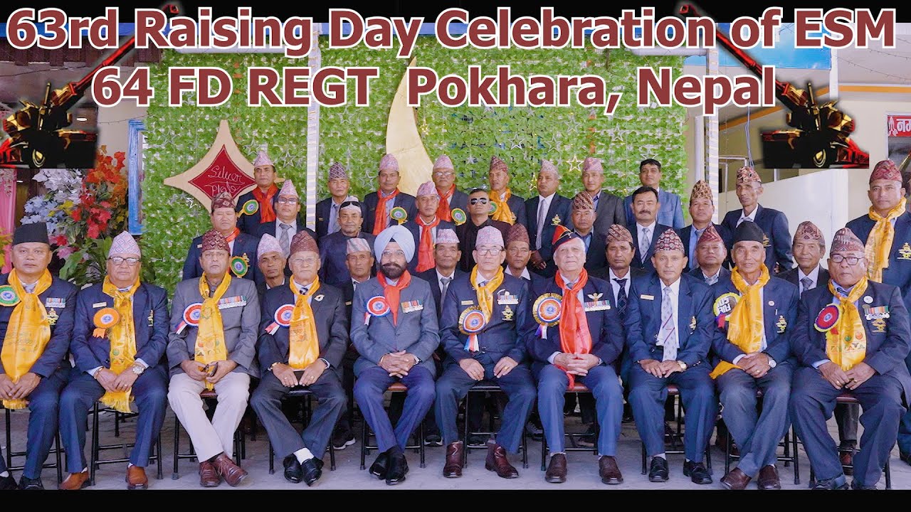 63rd Raising Day Celebration of ESM 64 FD REGT, Pokhara Nepal 2024