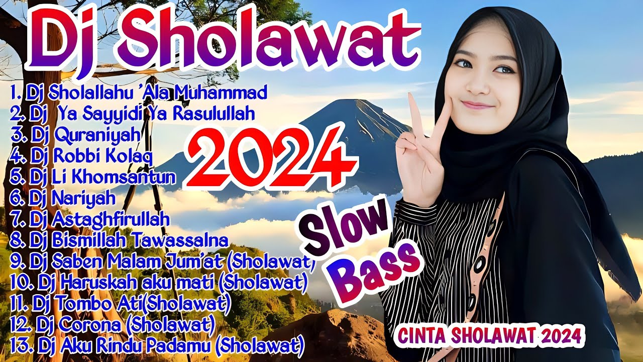 DJ SHOLAWAT TERBARU 2024 || DJ SHOLAWAT TERBARU 2024 FULL BASS - DJ SHOLAWAT SLOW BASS
