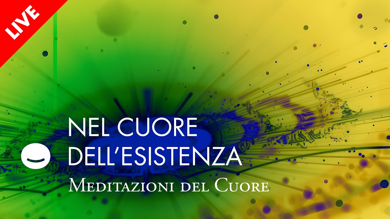 Meditazione del Cuore (Nel cuore dell'esistenza) - MEDITAZIONI GRATUITE