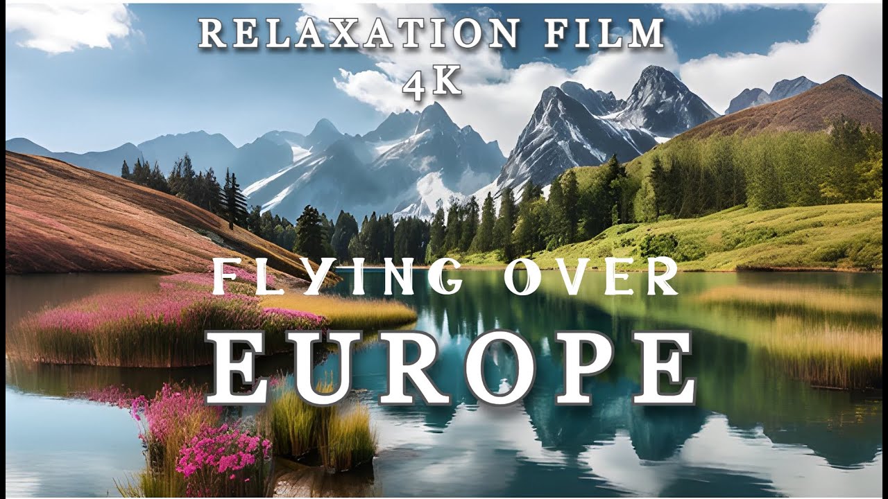 European Travel 30 min | 4K Drone | Relaxing Video With Calm Music