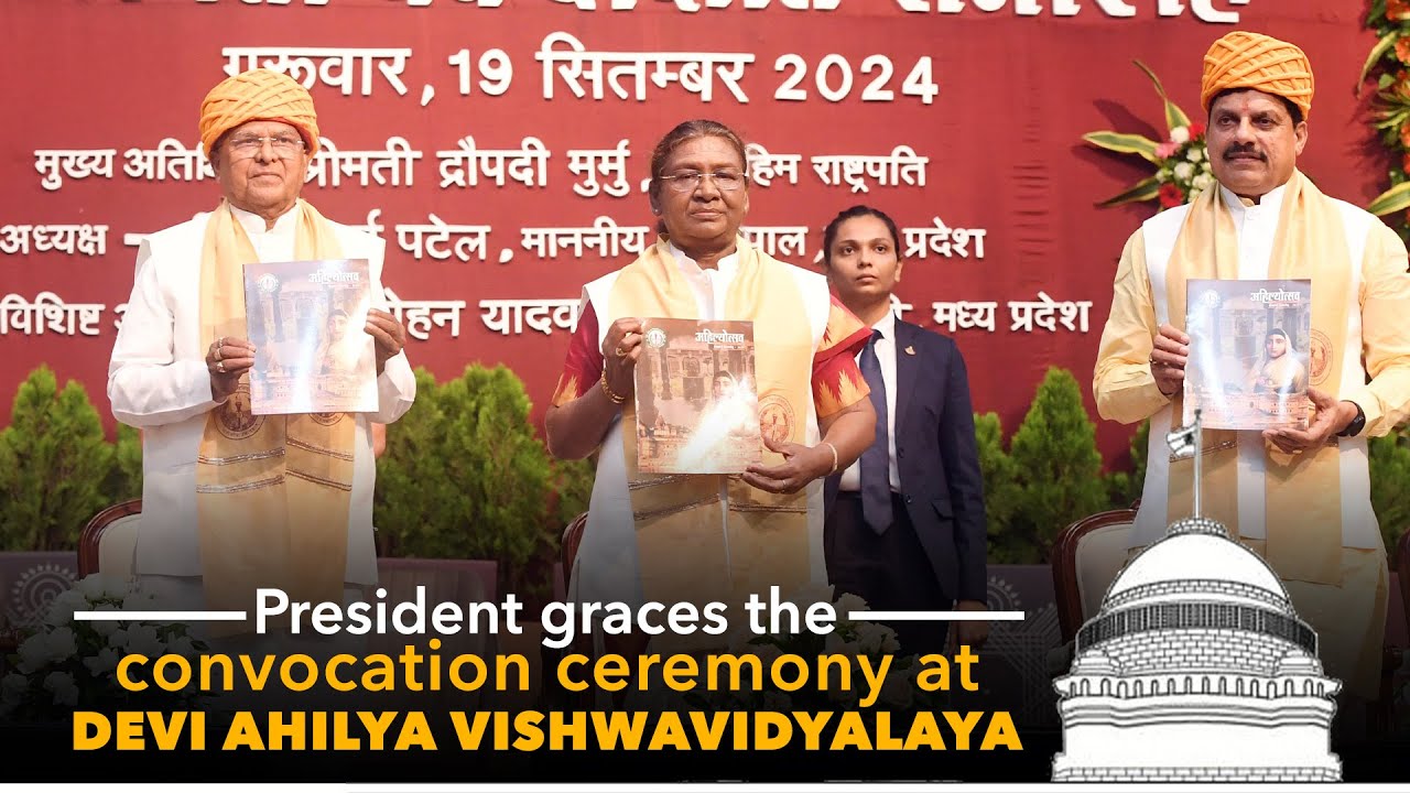 President Droupadi Murmu graces the convocation ceremony of Devi Ahilya Vishwavidyalaya, Indore