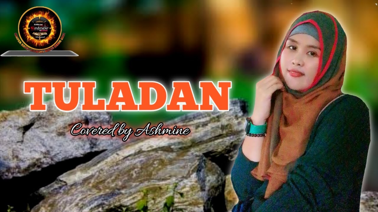 TULADAN COVERED BY ASHMINE OF SNIPER BAND