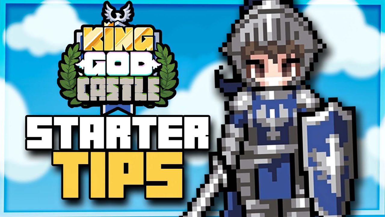 8 Starter Tips YOU SHOULD KNOW in King God Castle!