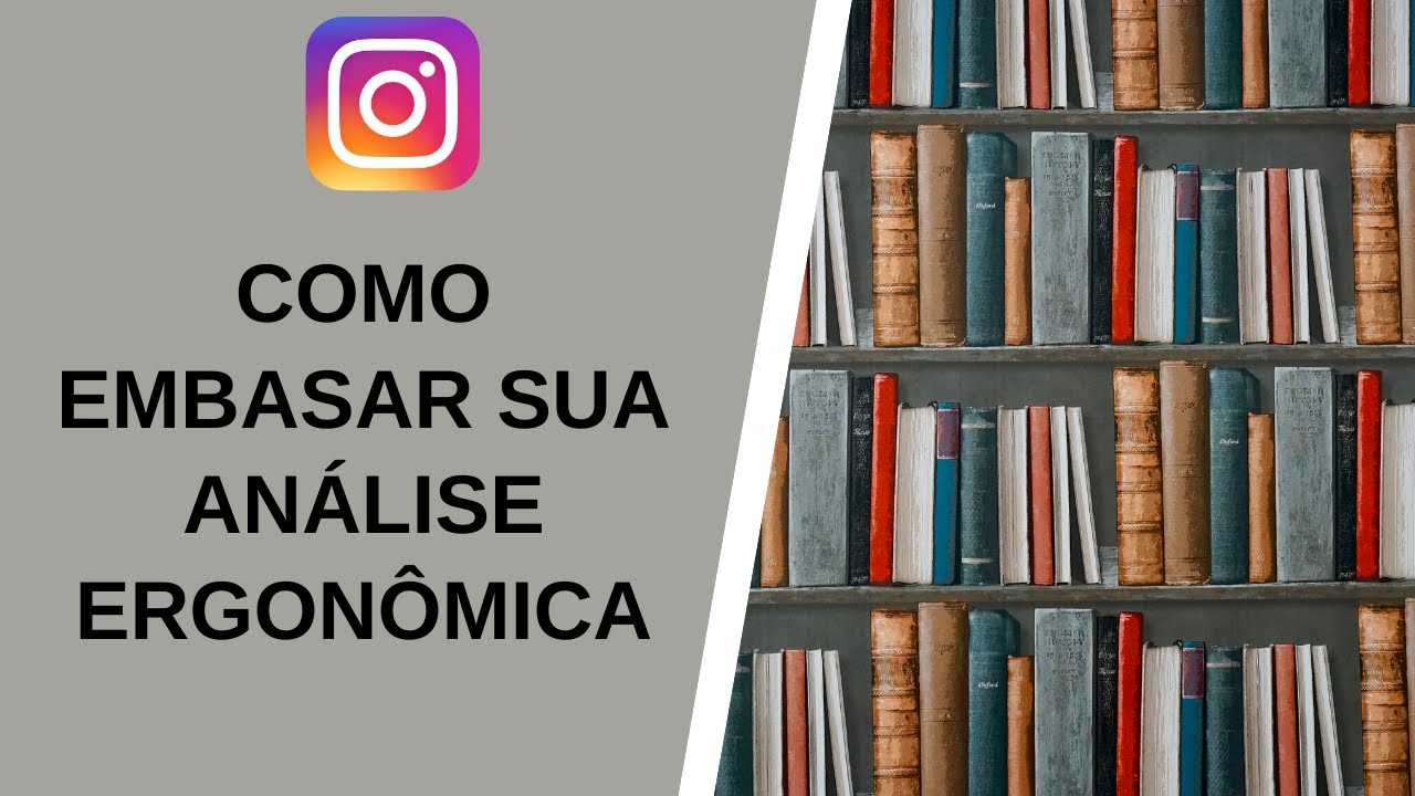Como Embasar sua An&aacute;lise Ergon&ocirc;mica