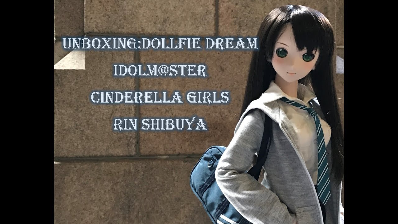 Unboxing: Dollfie Dream Rin Shibuya