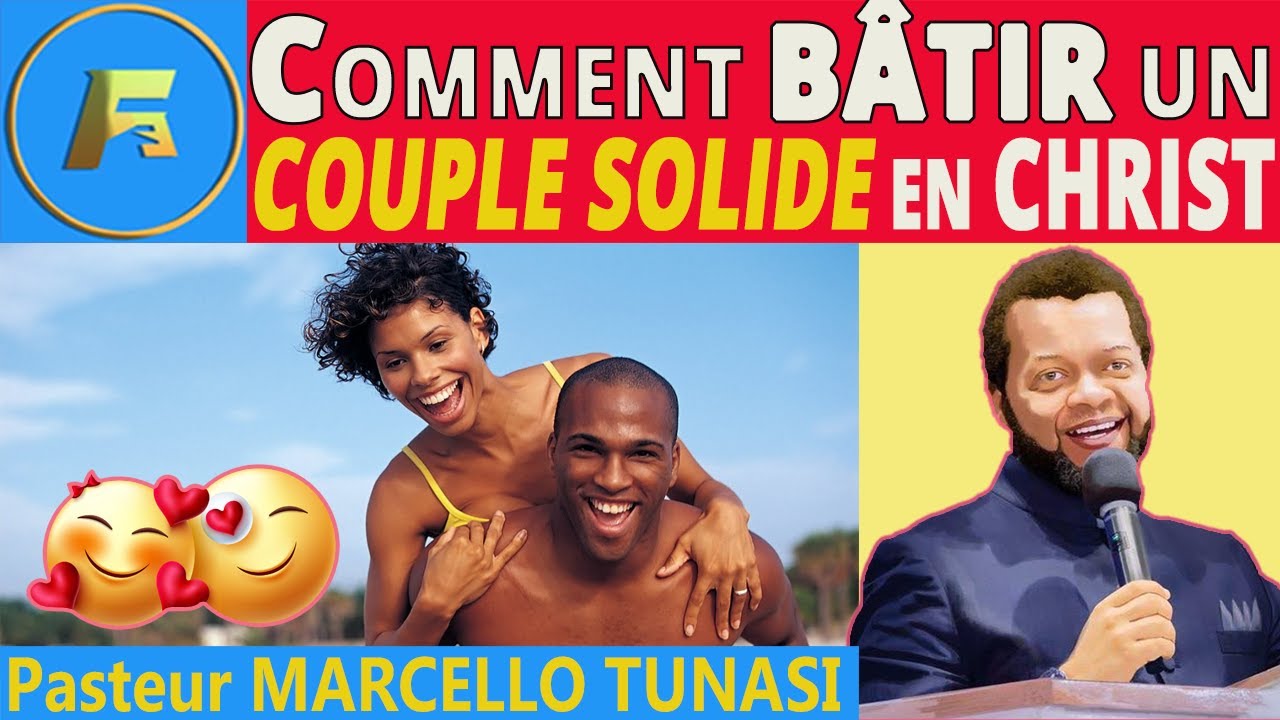 💏💝UN COUPLE BIEN SOLID SE CULTIVE PAR L'AMITIÉ | LES PRINCIPES DU MARIAGE | Pasteur MARCELLO Tunasi
