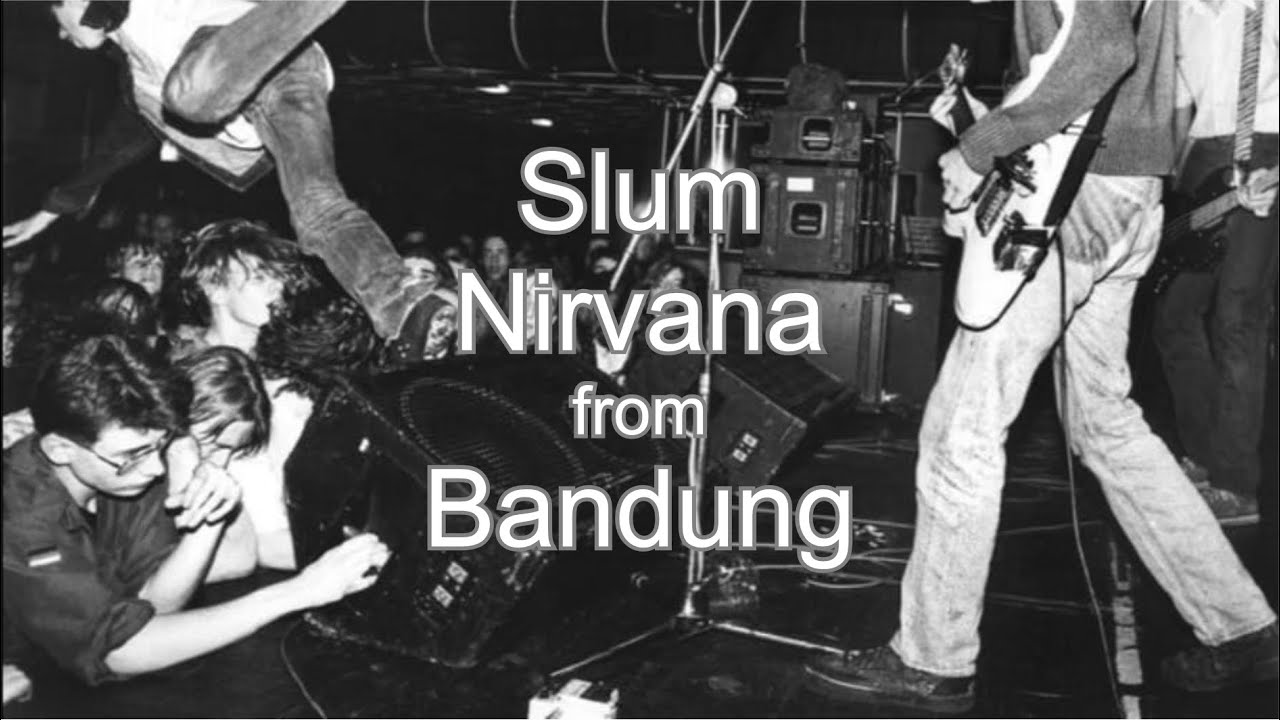 Slum Nirvana From Bandung