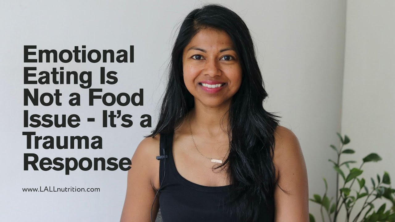 Emotional Eating Is Not a Food Issue - It’s a Trauma Response