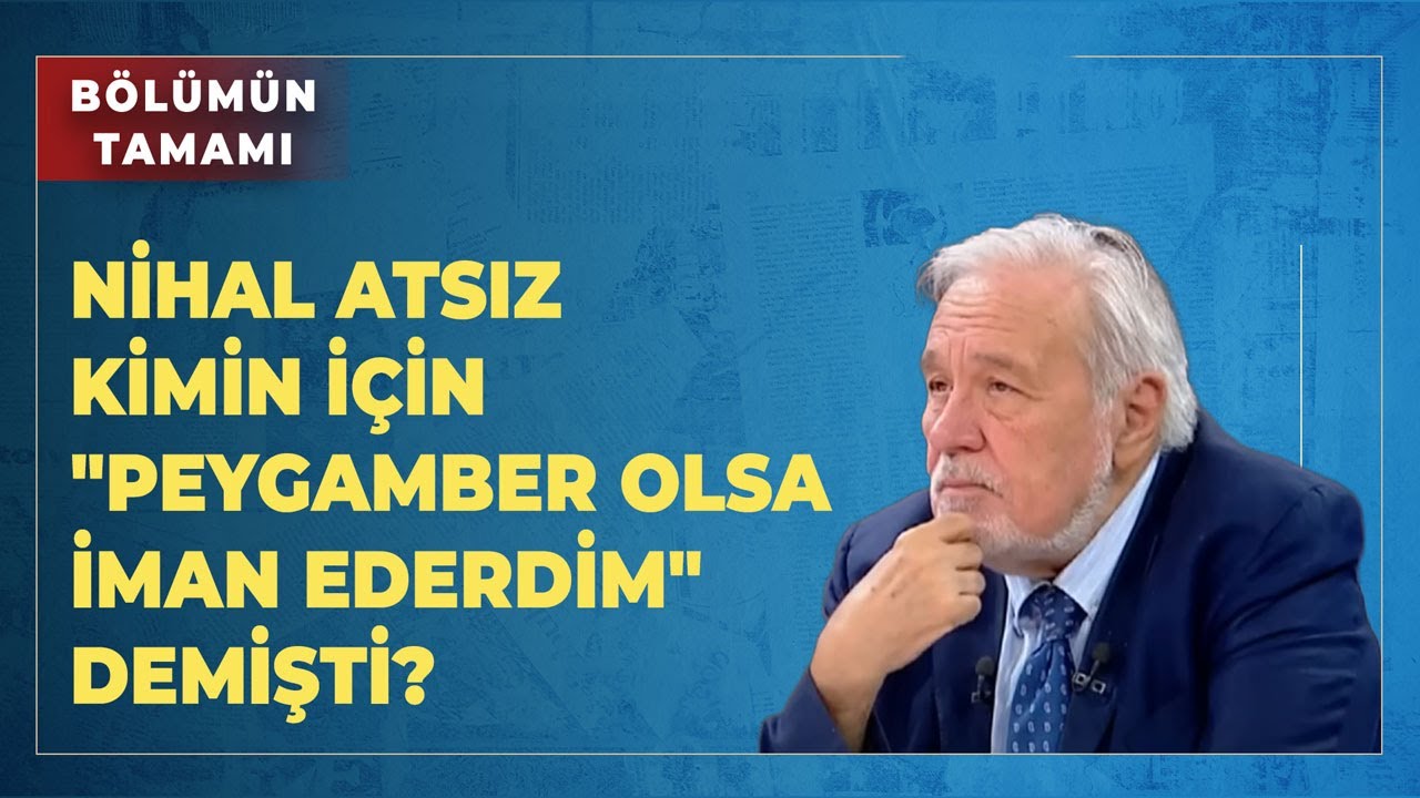 Nihal Atsız Kimin İ&ccedil;in 