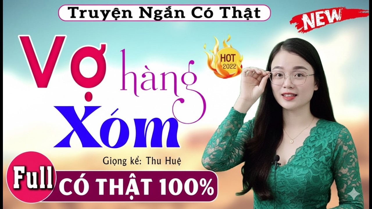 [Full Trọn Bộ] VỢ HÀNG XÓM – Truyện Tâm Sự Có Thật 100% - 15 Phút Nghe Drama Ngoại Tình Đau Lòng