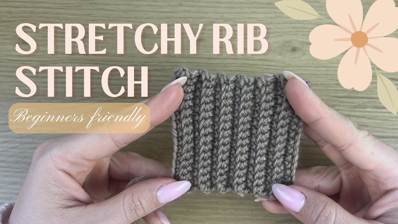 Beginner Rib Stitch That Actually Stretches!