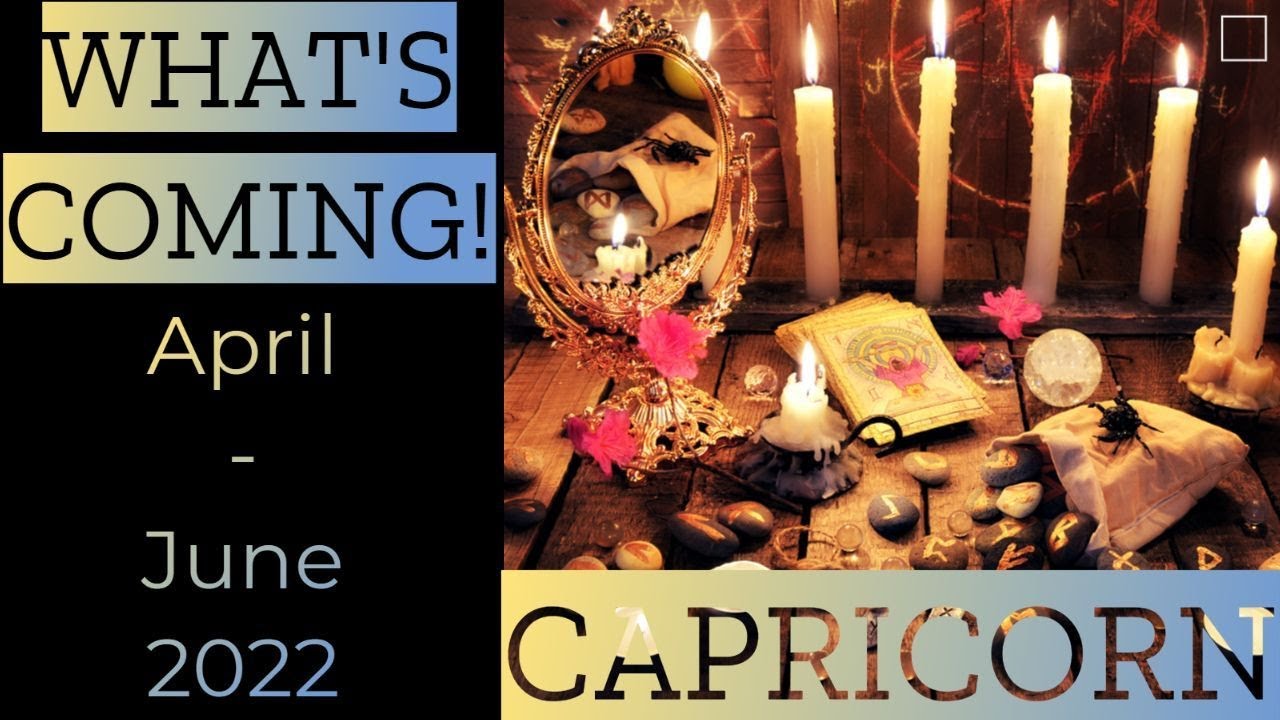 ♑️Capricorn ~ Oh, Your Mind Is Going To Be Blown! ~ April - June 2022