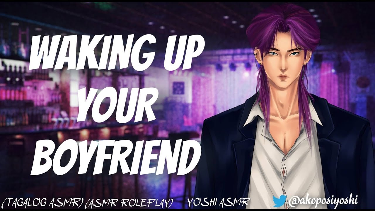 WAKING UP YOUR BOYFRIEND (KISS/HUGS)  | M4F | ASMR ROLEPLAY | TAGALOG ASMR